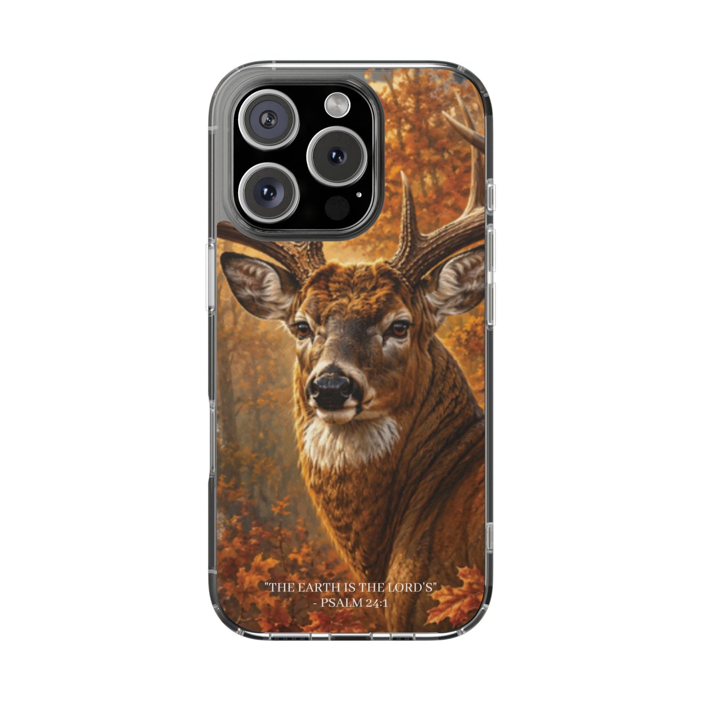 The Earth Is The Lord's Clear Phone Case - Whitetail Buck - Psalm 24:1