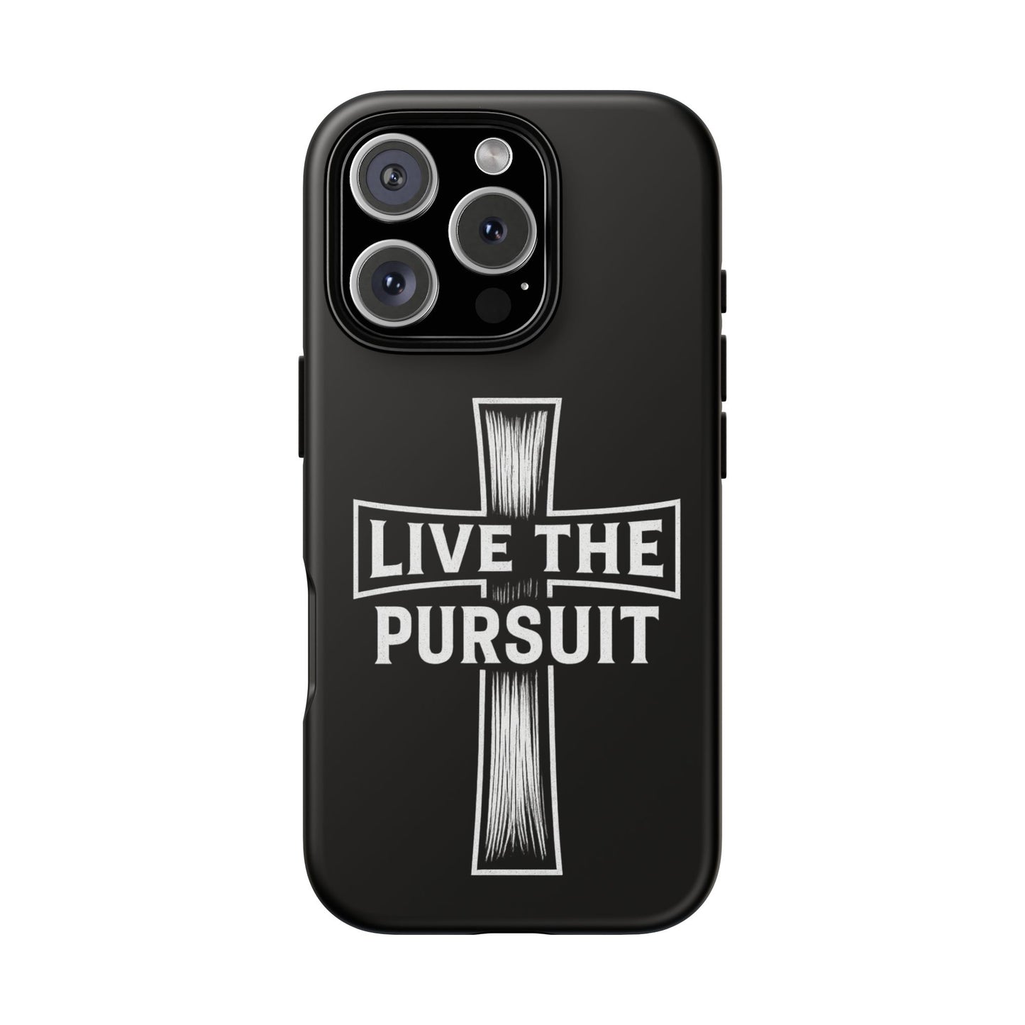 Live The Pursuit Cross Phone Case