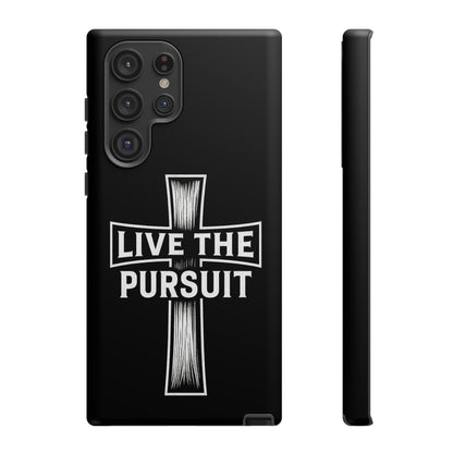 Live The Pursuit Cross Phone Case