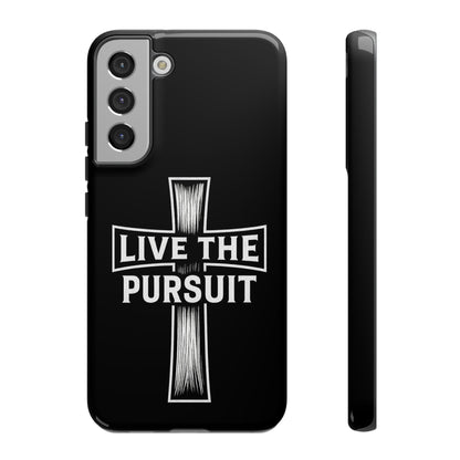 Live The Pursuit Cross Phone Case