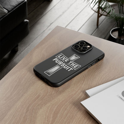 Live The Pursuit Cross Phone Case