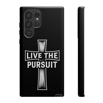 Live The Pursuit Cross Phone Case