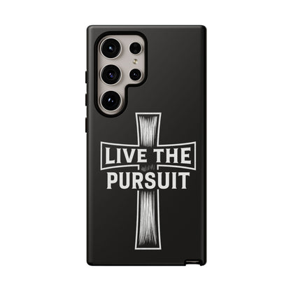 Live The Pursuit Cross Phone Case