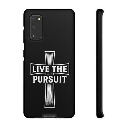 Live The Pursuit Cross Phone Case