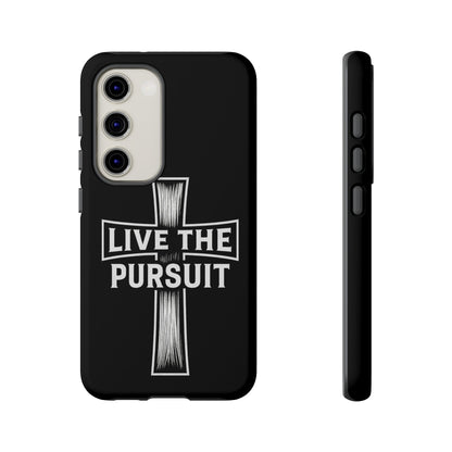 Live The Pursuit Cross Phone Case