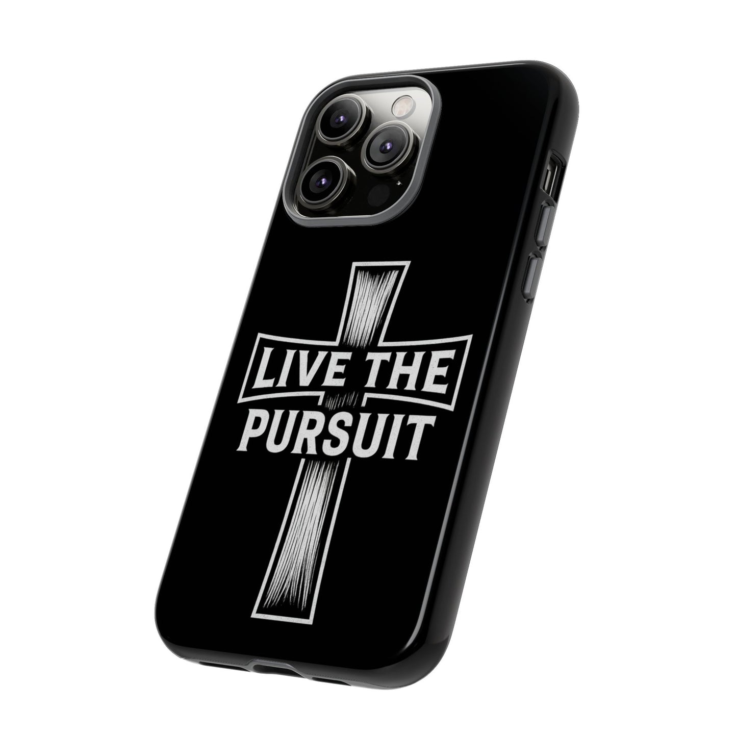 Live The Pursuit Cross Phone Case