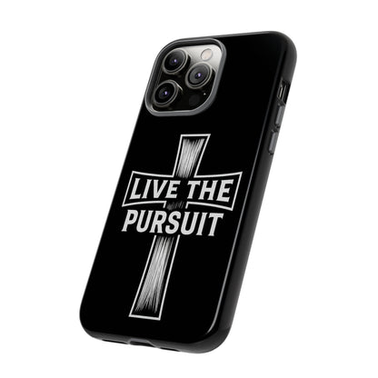 Live The Pursuit Cross Phone Case