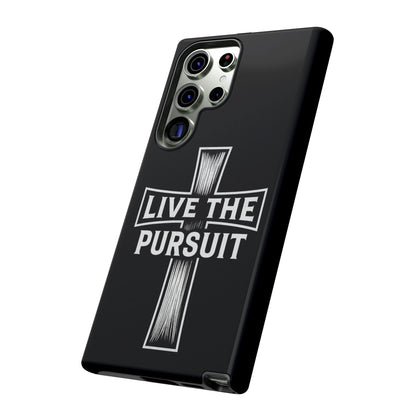Live The Pursuit Cross Phone Case