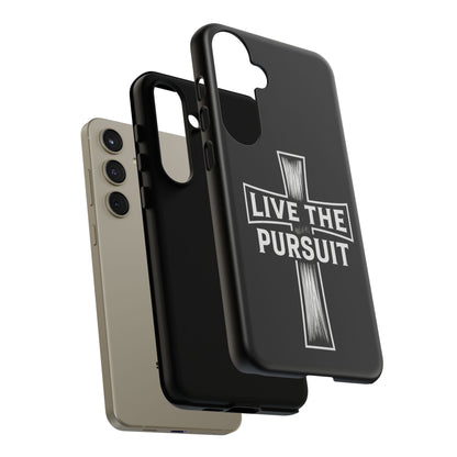 Live The Pursuit Cross Phone Case