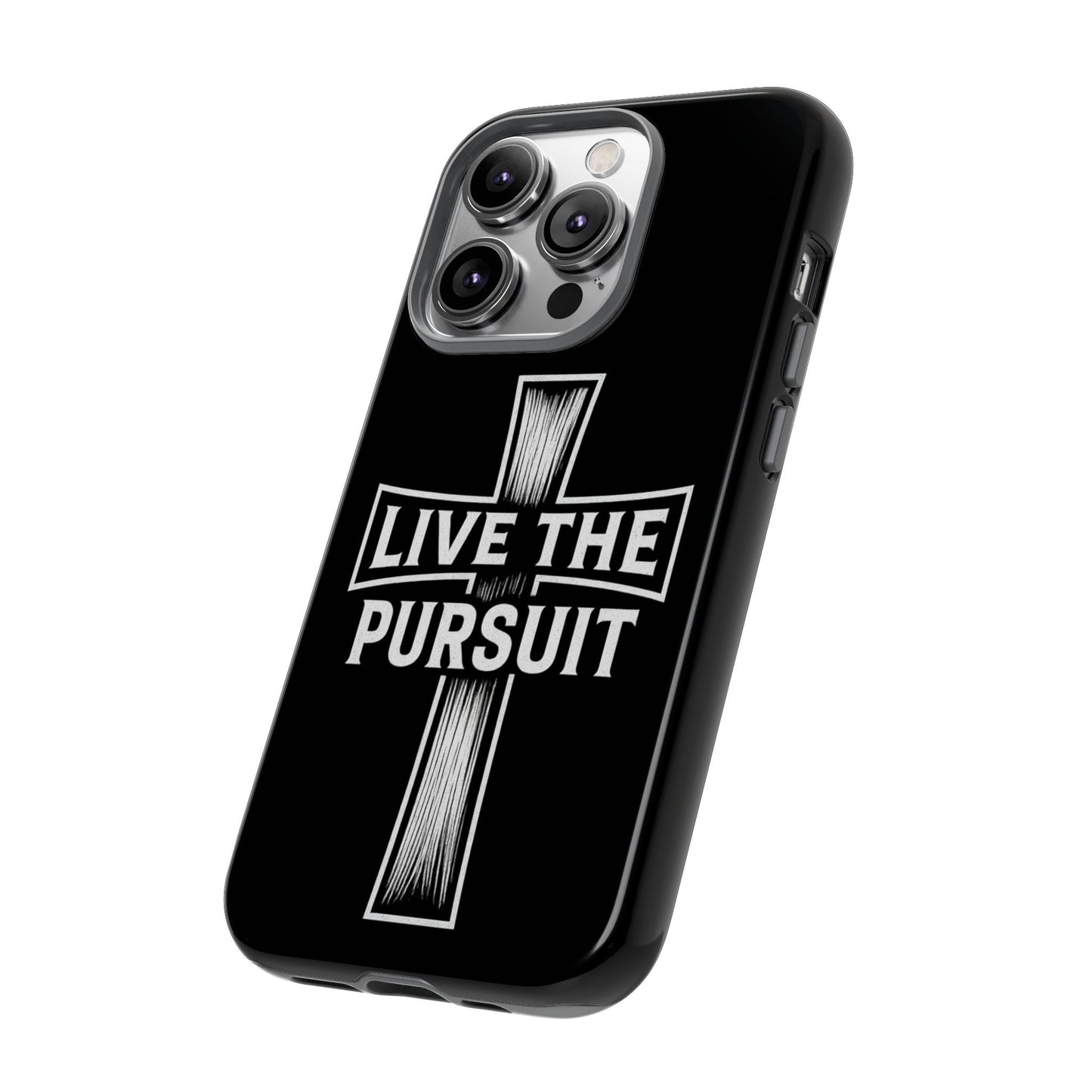 Live The Pursuit Cross Phone Case