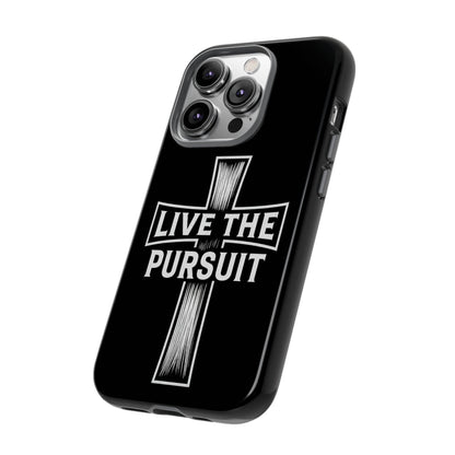 Live The Pursuit Cross Phone Case