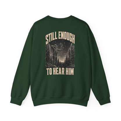 Still Enough To Hear Him Crewneck - Bow Hunter Faith Collection