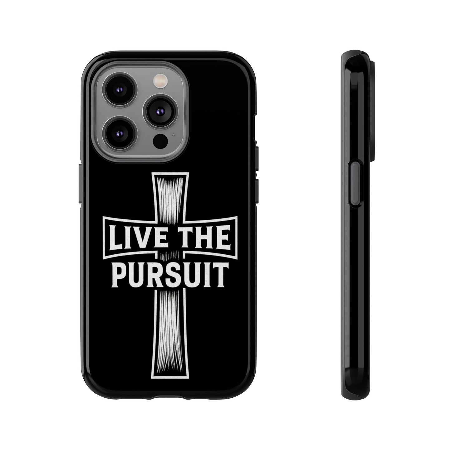 Live The Pursuit Cross Phone Case