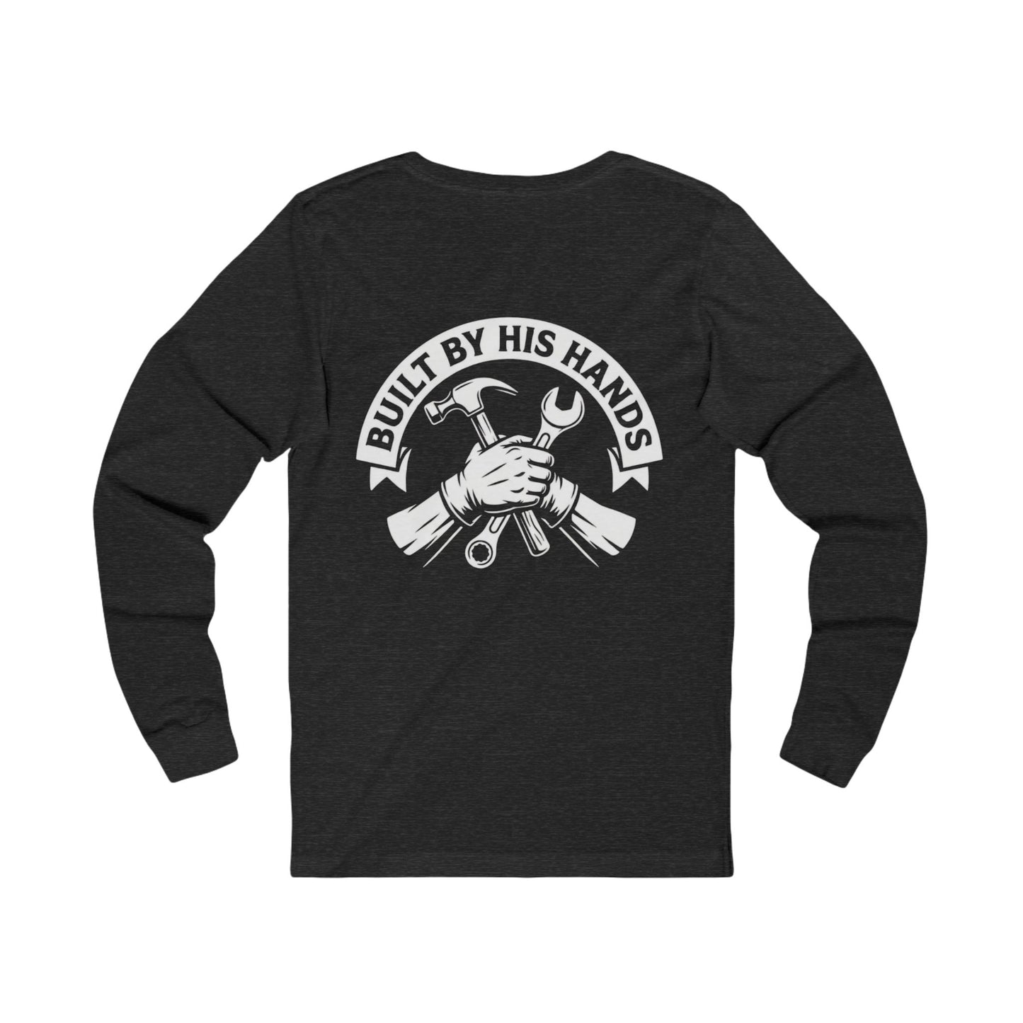 Built by His Hands Long Sleeve Shirt