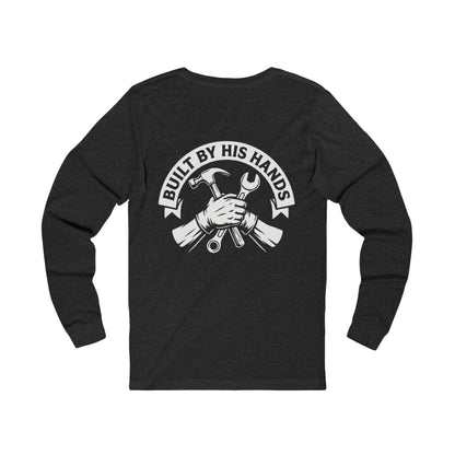 Built by His Hands Long Sleeve Shirt