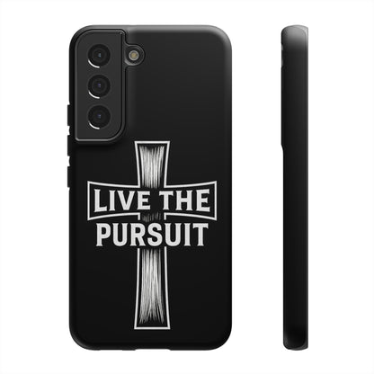 Live The Pursuit Cross Phone Case