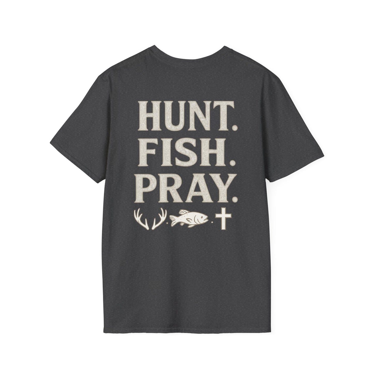Hunt. Fish. Pray. T-Shirt