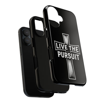 Live The Pursuit Cross Phone Case
