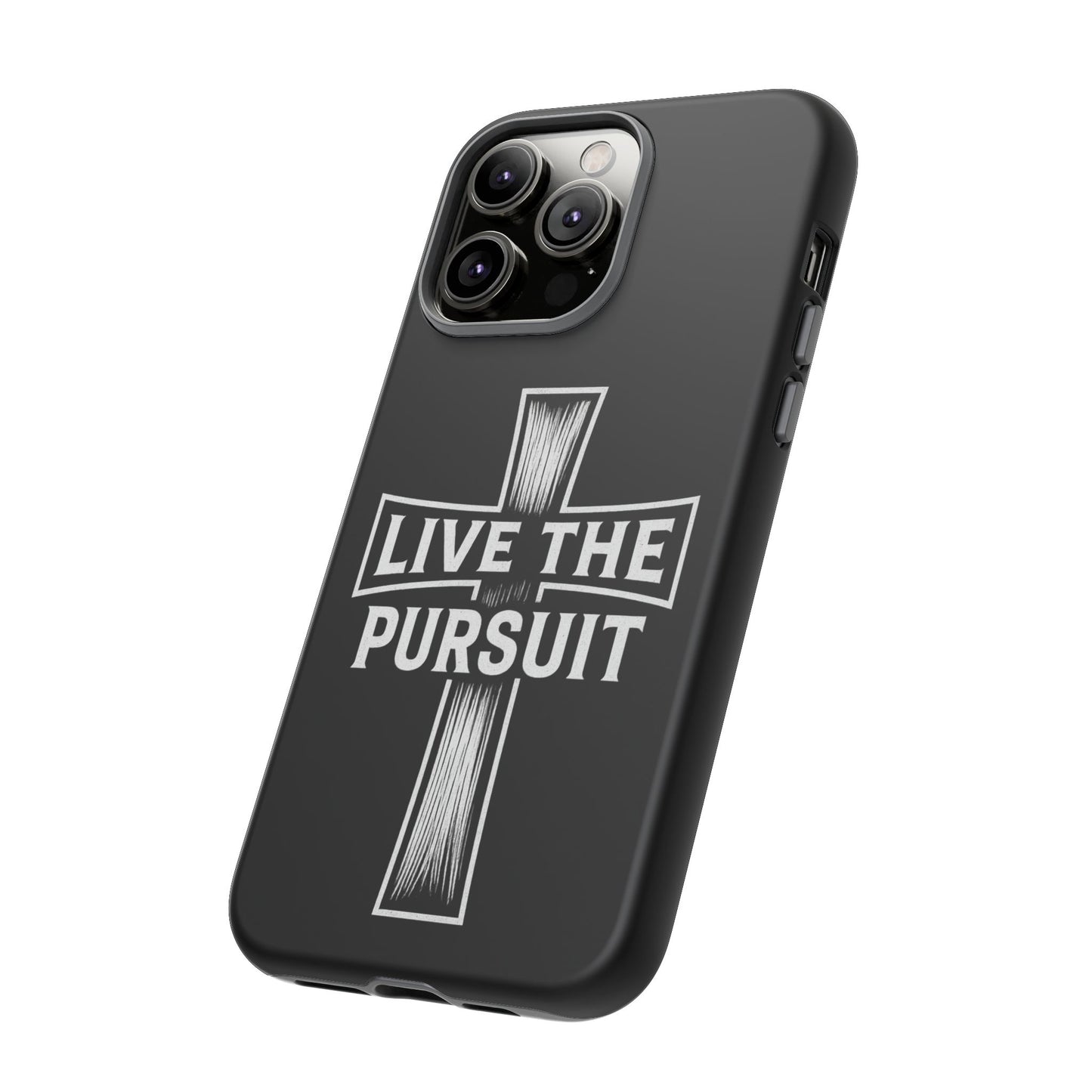 Live The Pursuit Cross Phone Case