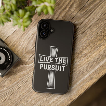 Live The Pursuit Cross Phone Case