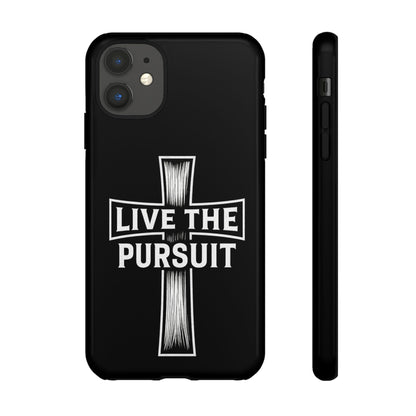 Live The Pursuit Cross Phone Case