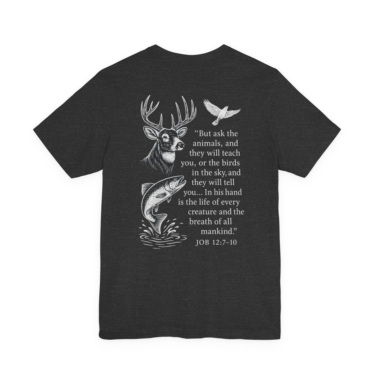 Charcoal gray t-shirt with Rack & River Outdoors ‘Ask the Animals’ Job 12:7-10 deer, fish, and bird design on the back.