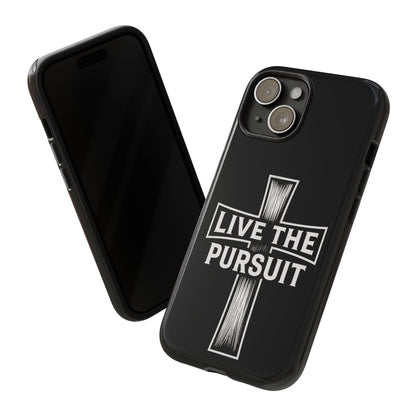Live The Pursuit Cross Phone Case