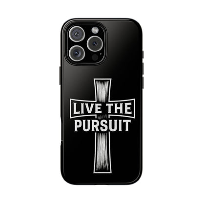 Live The Pursuit Cross Phone Case