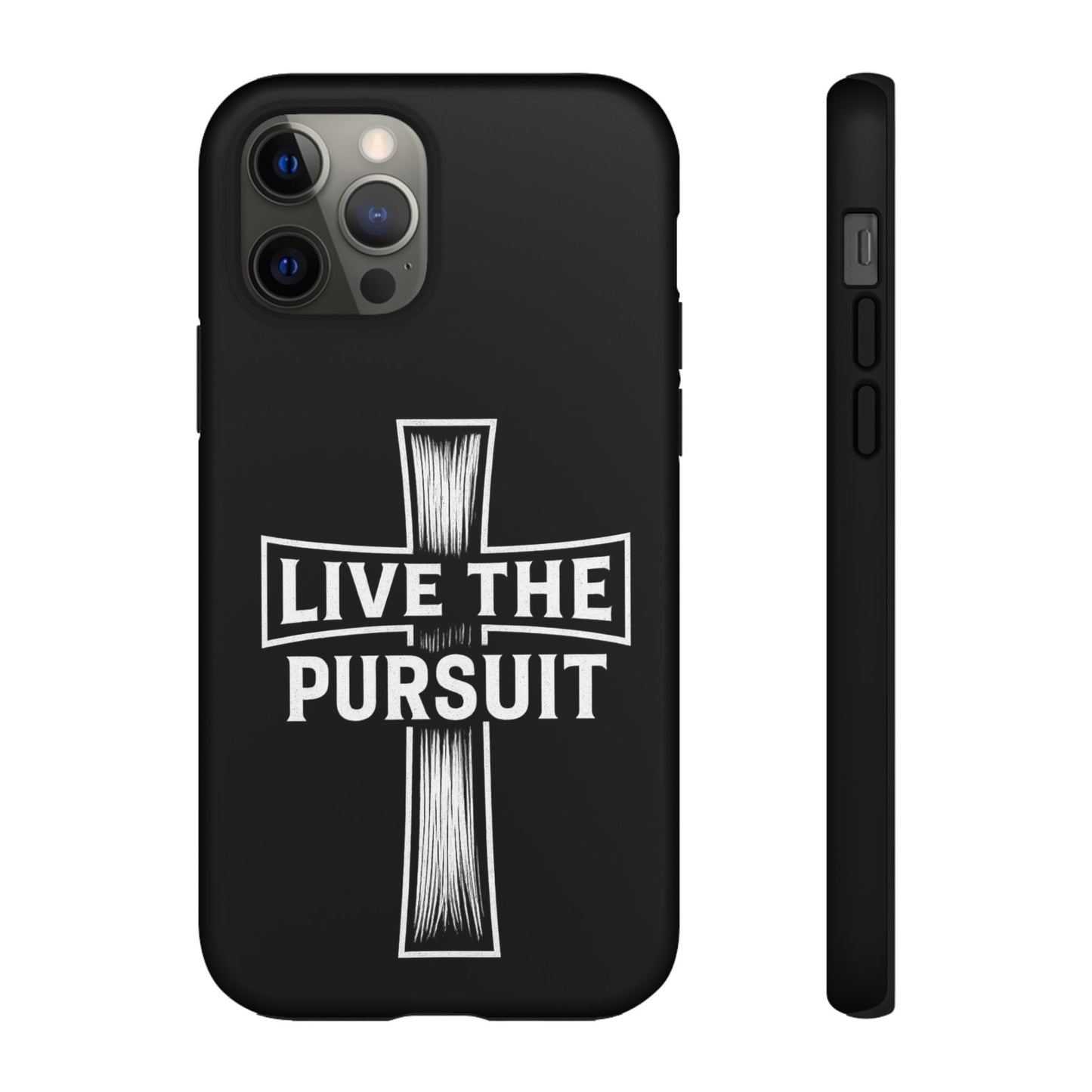 Live The Pursuit Cross Phone Case