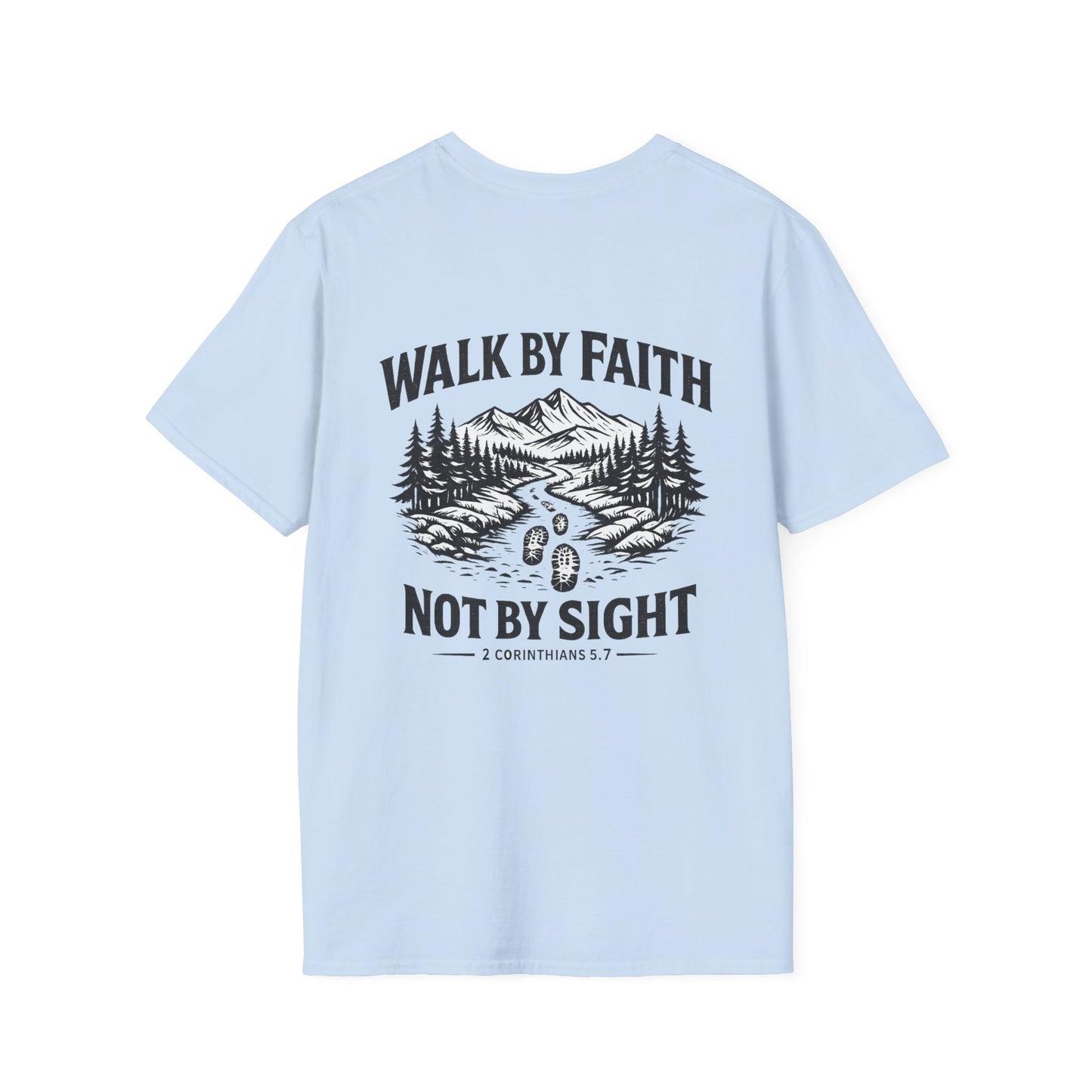 "Walk by Faith Not by Sight" Christian Tee