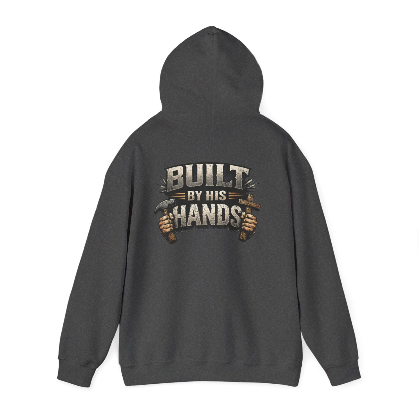 Built by His Hands Hoodie