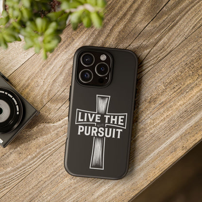 Live The Pursuit Cross Phone Case
