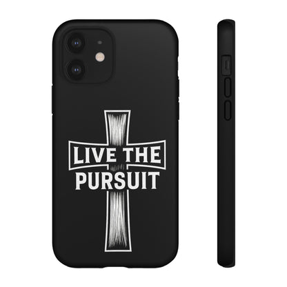 Live The Pursuit Cross Phone Case
