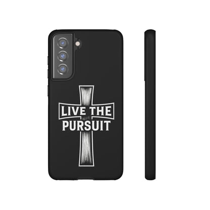 Live The Pursuit Cross Phone Case