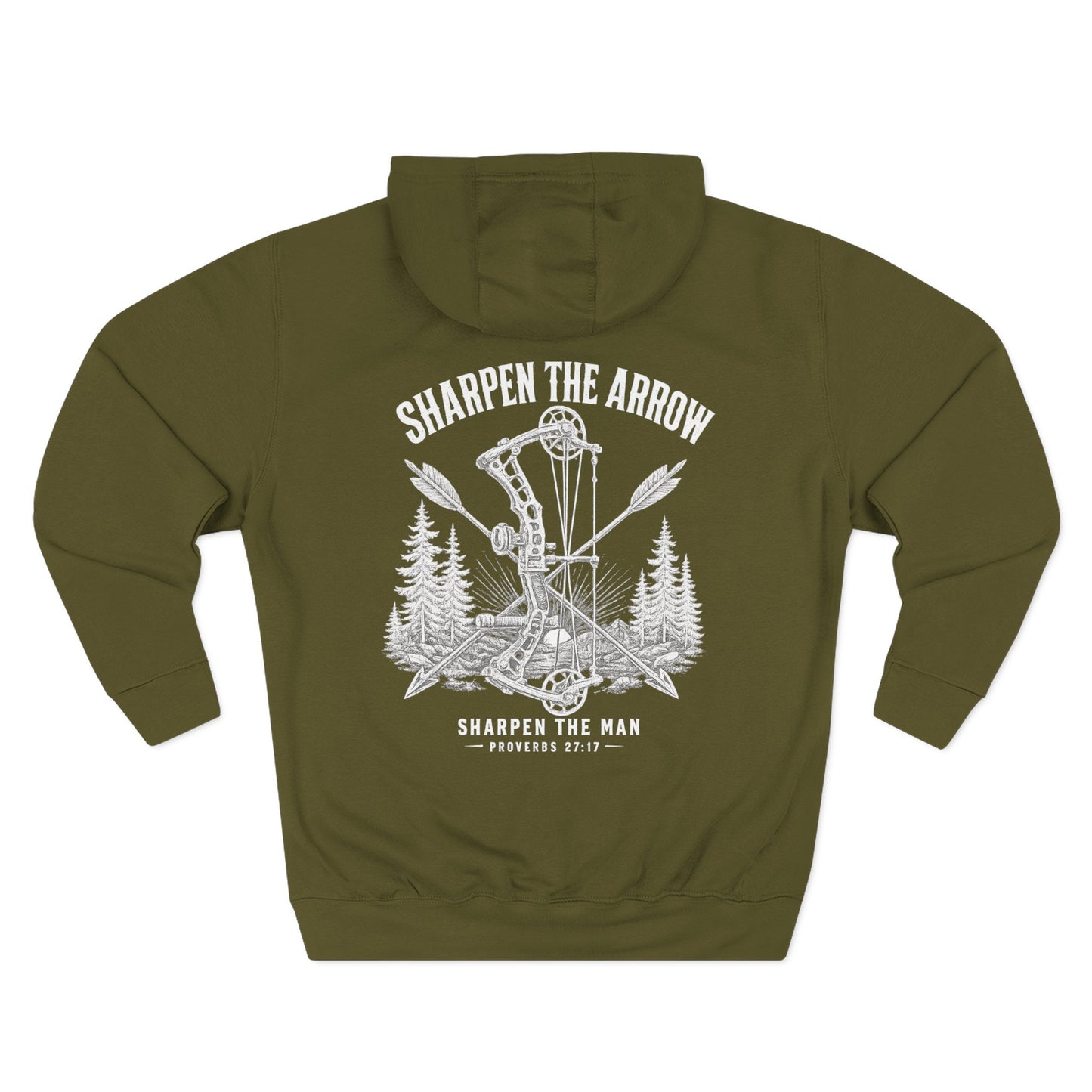 Sharpen The Arrow, Sharpen The Man Hoodie – Proverbs 27:17