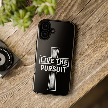 Live The Pursuit Cross Phone Case