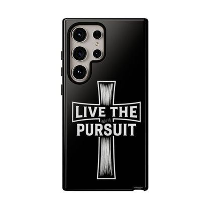 Live The Pursuit Cross Phone Case