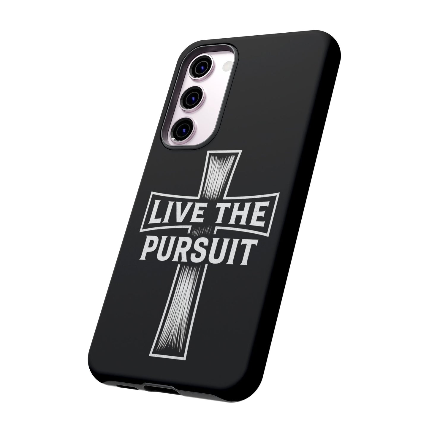 Live The Pursuit Cross Phone Case