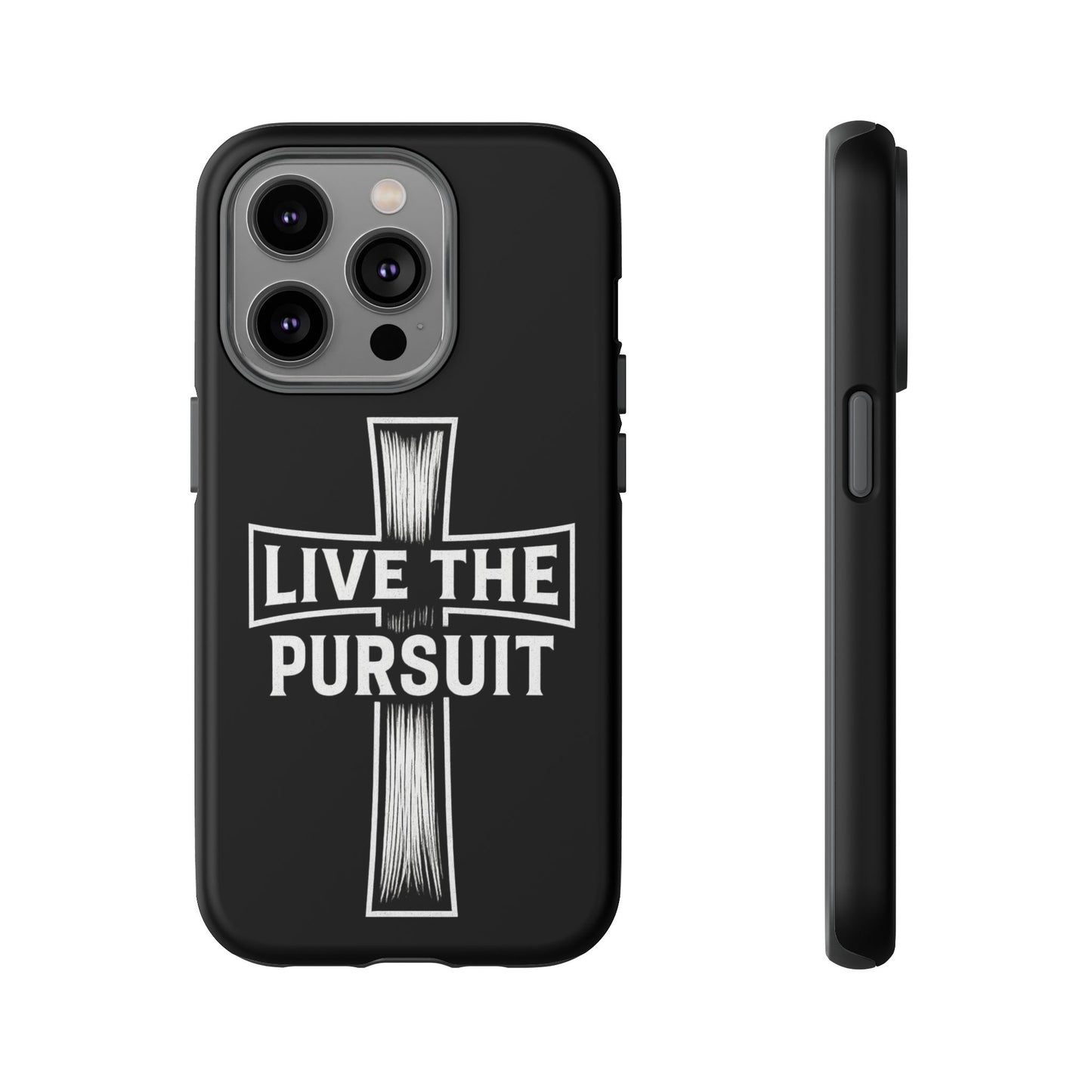 Live The Pursuit Cross Phone Case