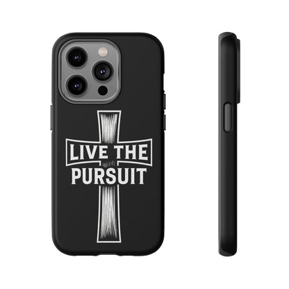 Live The Pursuit Cross Phone Case