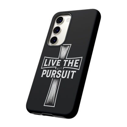 Live The Pursuit Cross Phone Case