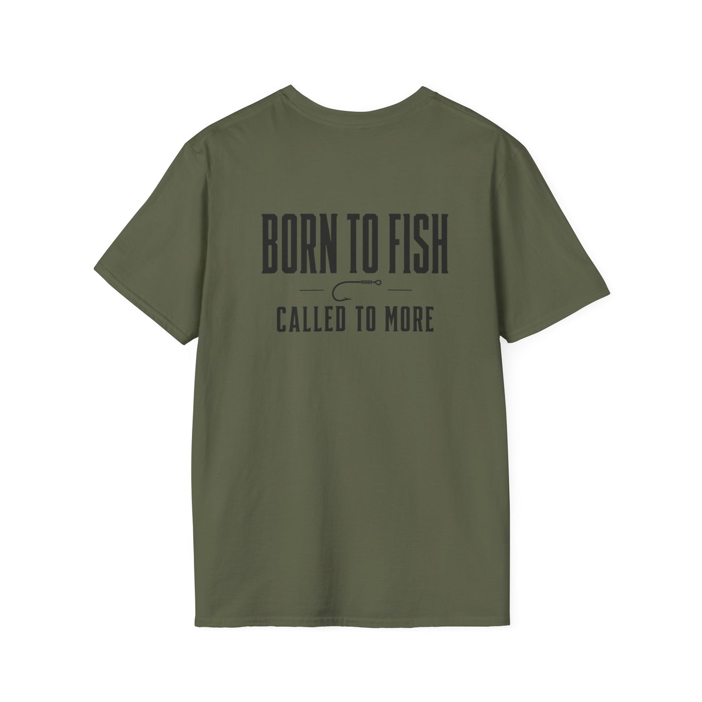 Born To Fish, Called To More Tee