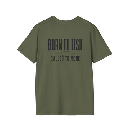 Born To Fish, Called To More Tee