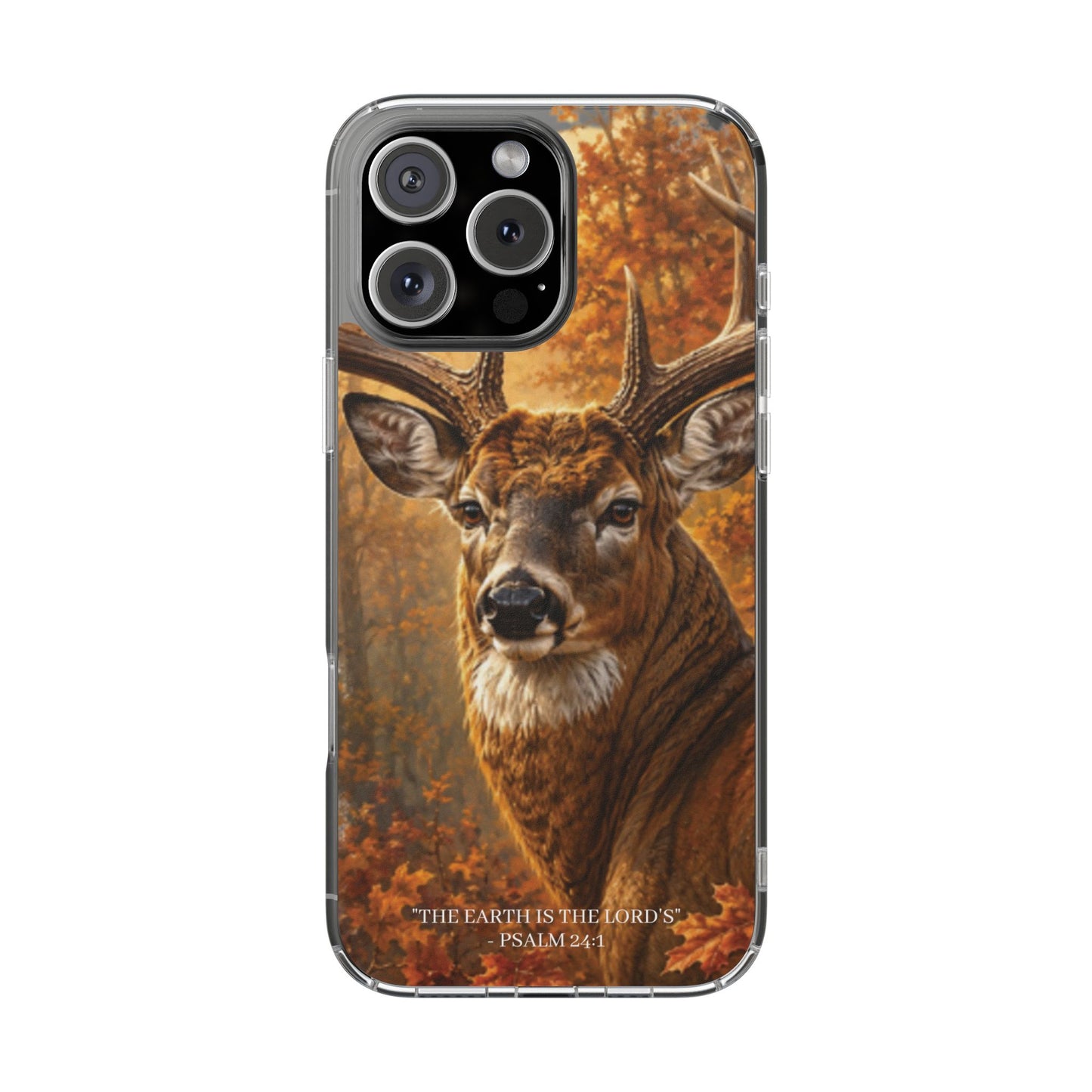 The Earth Is The Lord's Clear Phone Case - Whitetail Buck - Psalm 24:1