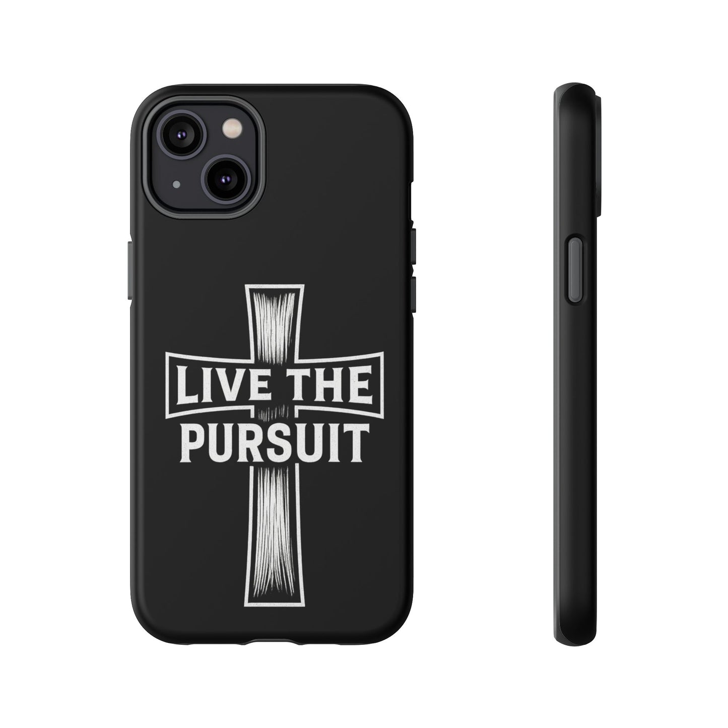 Live The Pursuit Cross Phone Case