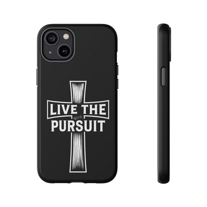 Live The Pursuit Cross Phone Case