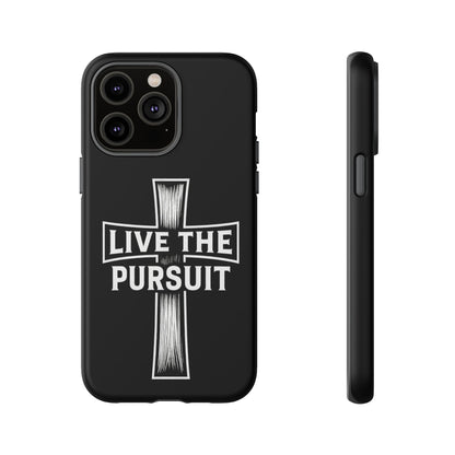 Live The Pursuit Cross Phone Case