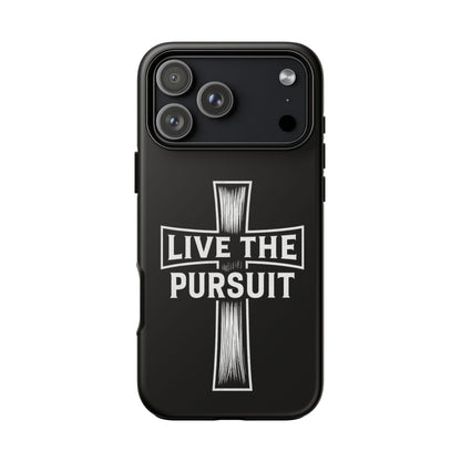 Live The Pursuit Cross Phone Case