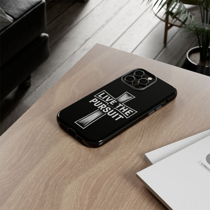 Live The Pursuit Cross Phone Case