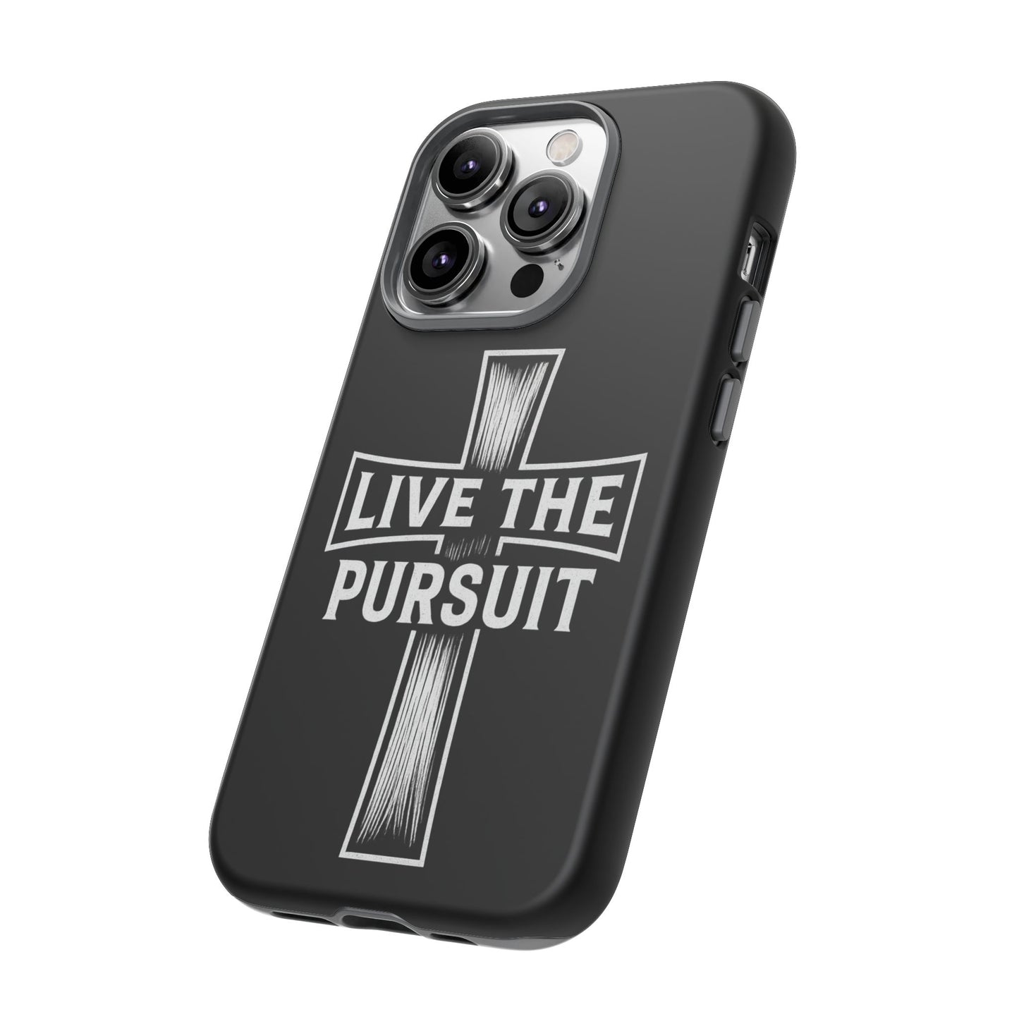 Live The Pursuit Cross Phone Case